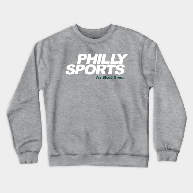 Philly Sports (Eagles) Crewneck Sweatshirt by Center City Threads